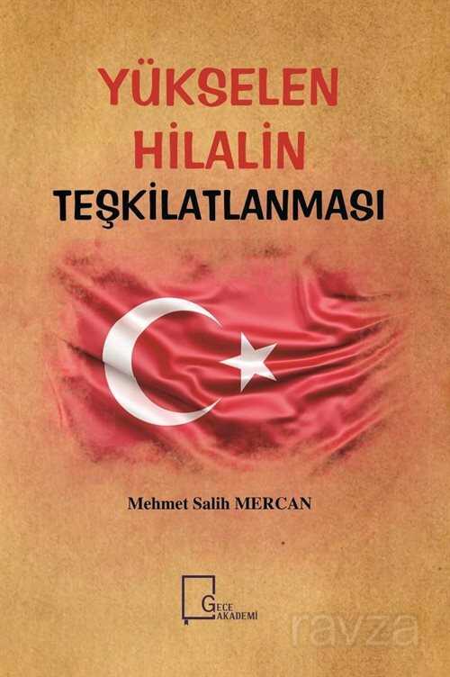 Yükselen Hilalin Teşkilatlanması - Gece Akademi