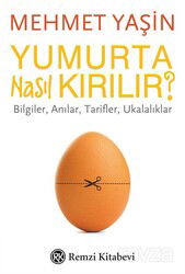 Yumurta Nasıl Kırılır? - Remzi Kitabevi