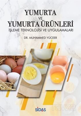 Yumurta ve Yumurta Ürünleri İşletme Teknolojisi ve Uygulamaları - 1