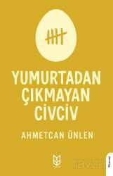 Yumurtadan Çıkmayan Civciv - Yason Yayıncılık