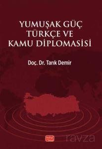 Yumuşak Güç Türkçe ve Kamu Diplomasisi - 1