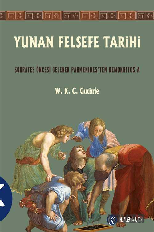 Yunan Felsefe Tarihi 2 - Kabalcı Yayınları