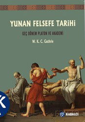 Yunan Felsefe Tarihi (5. Cilt) - Kabalcı Yayınları