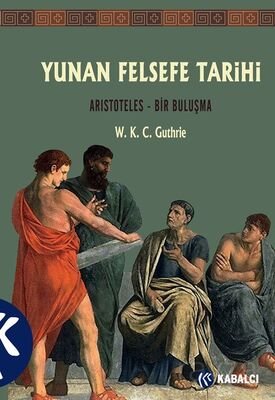 Yunan Felsefe Tarihi (6. Cilt) - 1