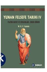 Yunan Felsefe Tarihi IV - Kabalcı Yayınları