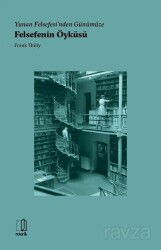 Yunan Felsefesi'nden Günümüze Felsefenin Öyküsü - Retorik Yayınları