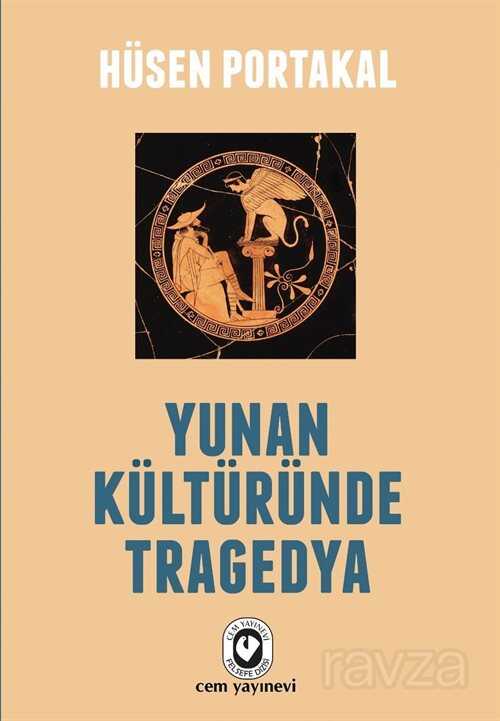Yunan Kültüründe Tragedya - Cem Yayınları
