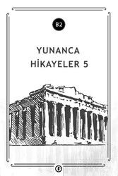 Yunanca Hikayeler 5 (B2) - Gayri Nizami Kitap