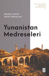 Yunanistan Medreseleri - Ketebe Yayınevi