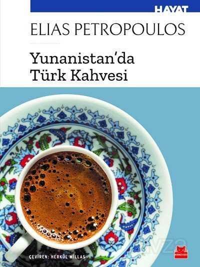 Yunanistan'da Türk Kahvesi - 1