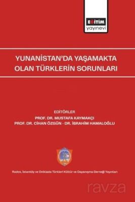 Yunanistan'da Yaşamakta Olan Türklerin Sorunları - 1