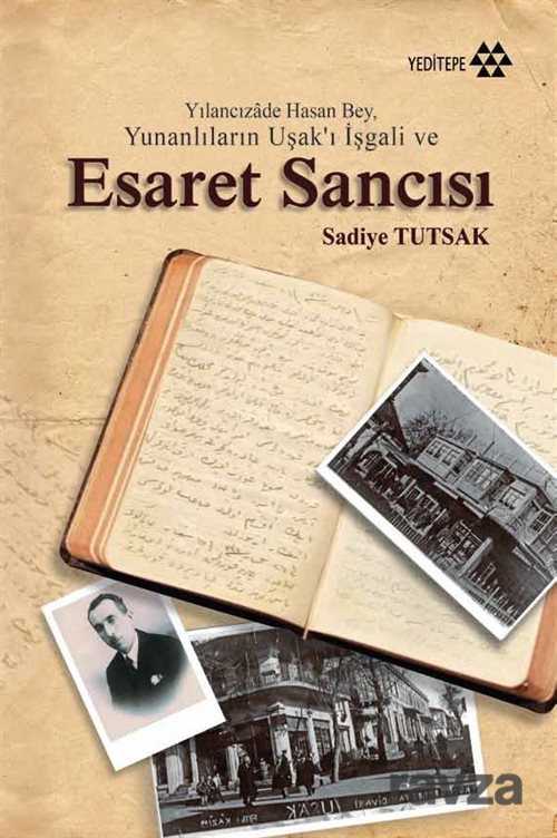 Yunanlıların Uşak'ı İşgali ve Esaret Sancısı - Yeditepe Yayınevi - Kampanya