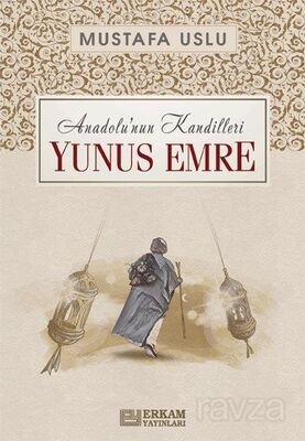 Yunus Emre / Anadolu'nun Kandilleri - 1