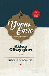 Yunus Emre - Aşkın Gözyaşları - Kapı Yayınları
