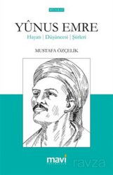 Yunus Emre Hayatı - Düşünceleri - Şiirleri - Mavi Yayıncılık (Fatih)