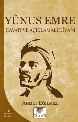 Yunus Emre Hayatı ve Açıklamalı Divanı - 1