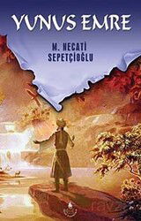 Yunus Emre (Tiyatro) / Kültür Dizisi 2 - İrfan Yayınevi