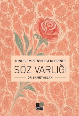 Yunus Emre'nin Eserlerinde Söz Varlığı - 1
