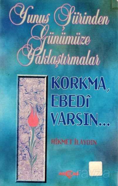 Yunus Şiirinden Günümüze Yaklaştırmalar - Akçağ Yayınları