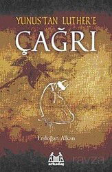 Yunus'tan Luther'e Çağrı - Arkadaş Yayınları