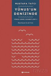 Yunus'un Denizinde / Yunus Emre Sohbetleri 1 - H Yayınları