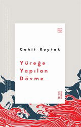 Yüreğe Yapılan Dövme - Ketebe Yayınevi