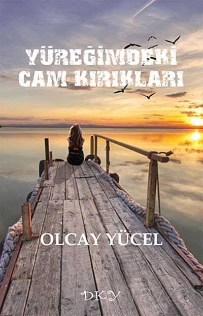 Yüreğimdeki Cam Kırıkları - Doruk Yayınları