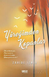 Yüreğimden Kopanlar - Gece Kitaplığı