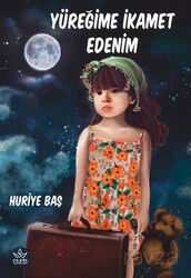 Yüreğime İkamet Edenim - Elpis Yayınları