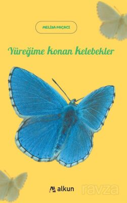 Yüreğime Konan Kelebekler - 1
