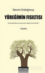 Yüreğimin Fısıltısı - J & J Yayınları