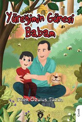 Yüreğimin Güneşi Babam - Dorlion Yayınevi