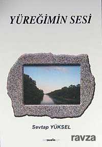 Yüreğimin Sesi - Ben Yazarım Yayınları