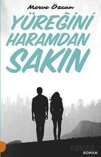 Yüreğini Haramdan Sakın - Portakal Kitap