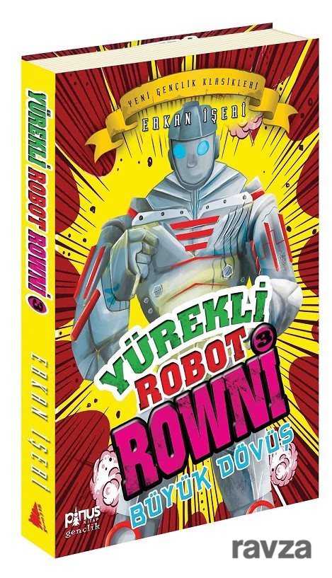 Yürekli Robot Rowni 3 / Büyük Dövüş - Pinus Kitap