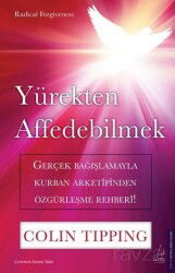 Yürekten Affedebilmek - Destek Yayınları