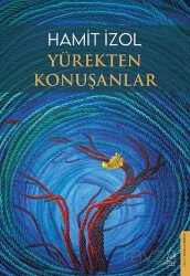 Yürekten Konuşanlar - Destek Yayınları