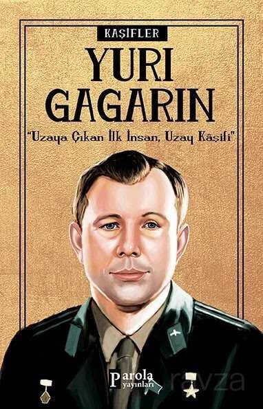 Yuri Gagarin / Kaşifler - 1