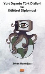 Yurt Dışında Türk Dizileri ve Kültürel Diplomasi - Nobel Bilimsel