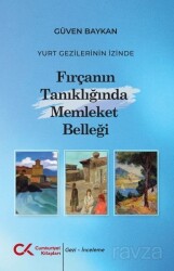 Yurt Gezilerinin İzinde Fırçanın Tanıklığında Memleket Belleği - Cumhuriyet Kitapları
