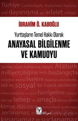 Yurttaşların Temel Hakkı Olarak Anayasal Bilgilenme ve Kamuoyu - 1