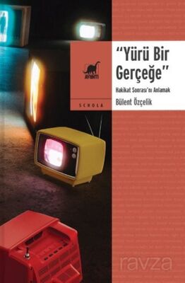 Yürü Bir Gerçeğe - 1