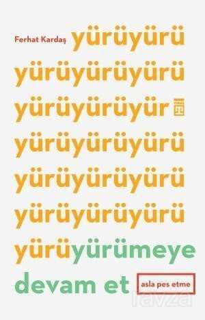 Yürümeye Devam Et - Timaş Yayınları