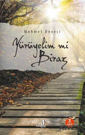 Yürüyelim mi Biraz - Bengisu Yayınları