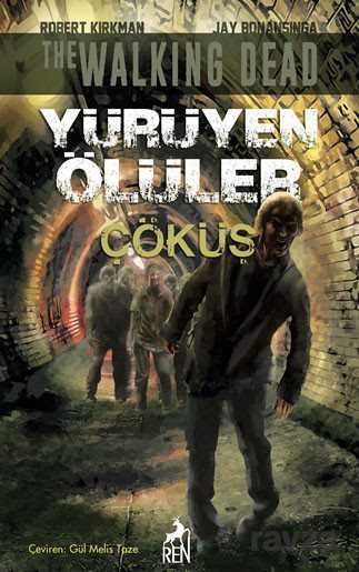 Yürüyen Ölüler: Çöküş - Ren Kitap
