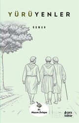 Yürüyenler - Çıra Yayınları