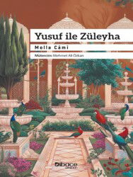 Yusuf ile Züleyha - Dibace Yayınları