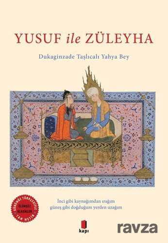 Yusuf ile Züleyha (Günümüz Türkçesiyle - Tam Metin) - Kapı Yayınları