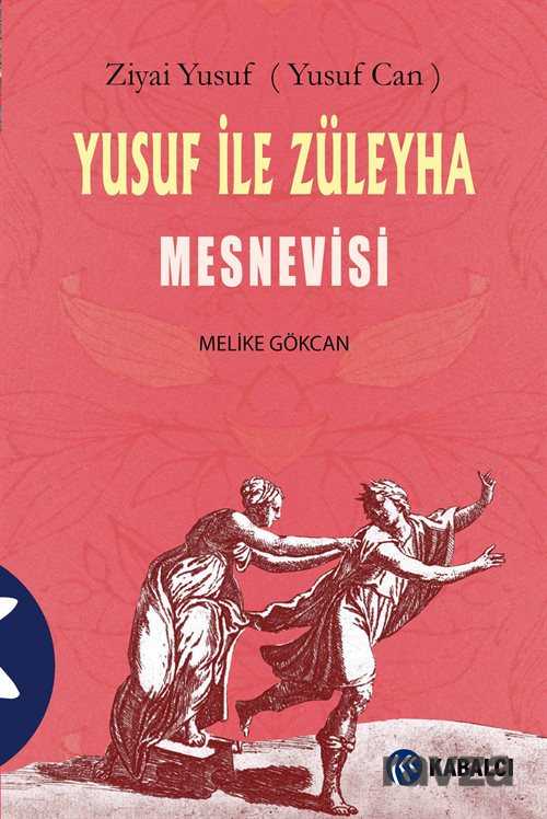 Yusuf ile Züleyha Mesnevisi - Kabalcı Yayınları