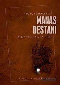 Yusuf Mamay ve Manas Destanı - Bilge Kültür Sanat